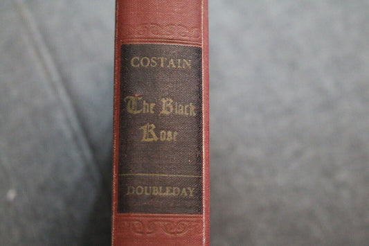 1St Ed Stated 1945 The Black Rose By Thomas B Costain Doubleday Company Vintage