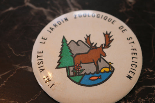 Vtg button pinback Macaron Souvenir Québec jardin Zoologique Felicien