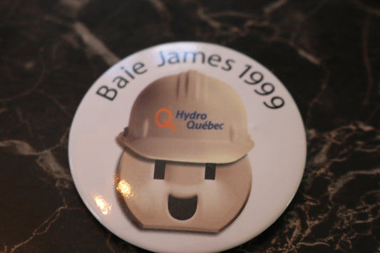 Vtg button pinback Macaron Souvenir Hydro-Québec Baie-James 1999