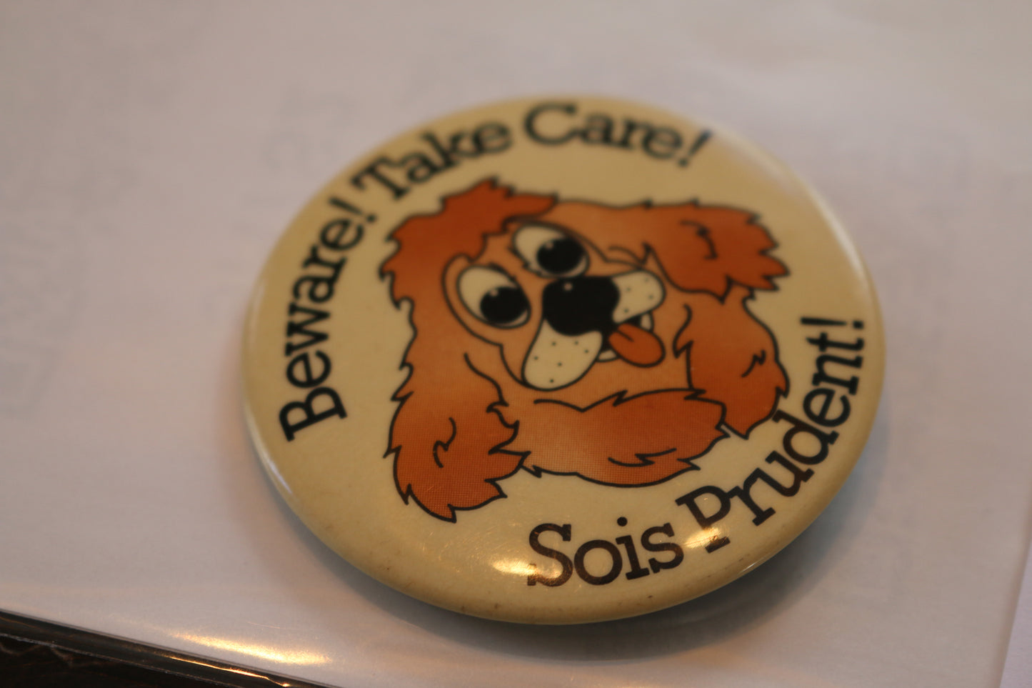 Beware Take Care Sois Prudent Dog Bilingual 2.25" Vintage Pinback Pin Button