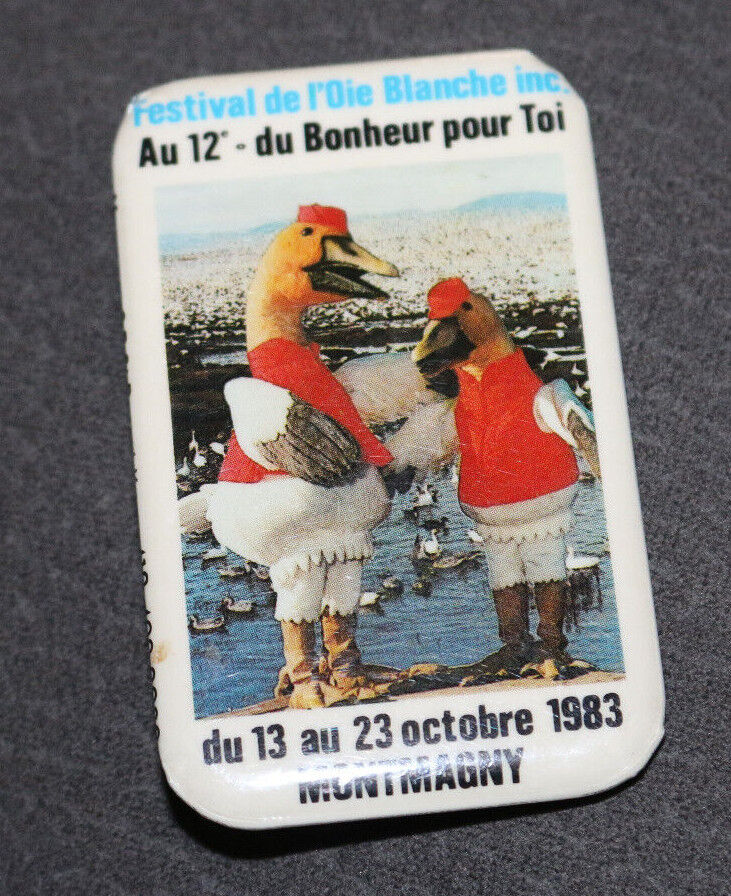 Festival De L'Oie Blanche 1983 Montmagny Québec Canada Buttons Pin Back Macaron