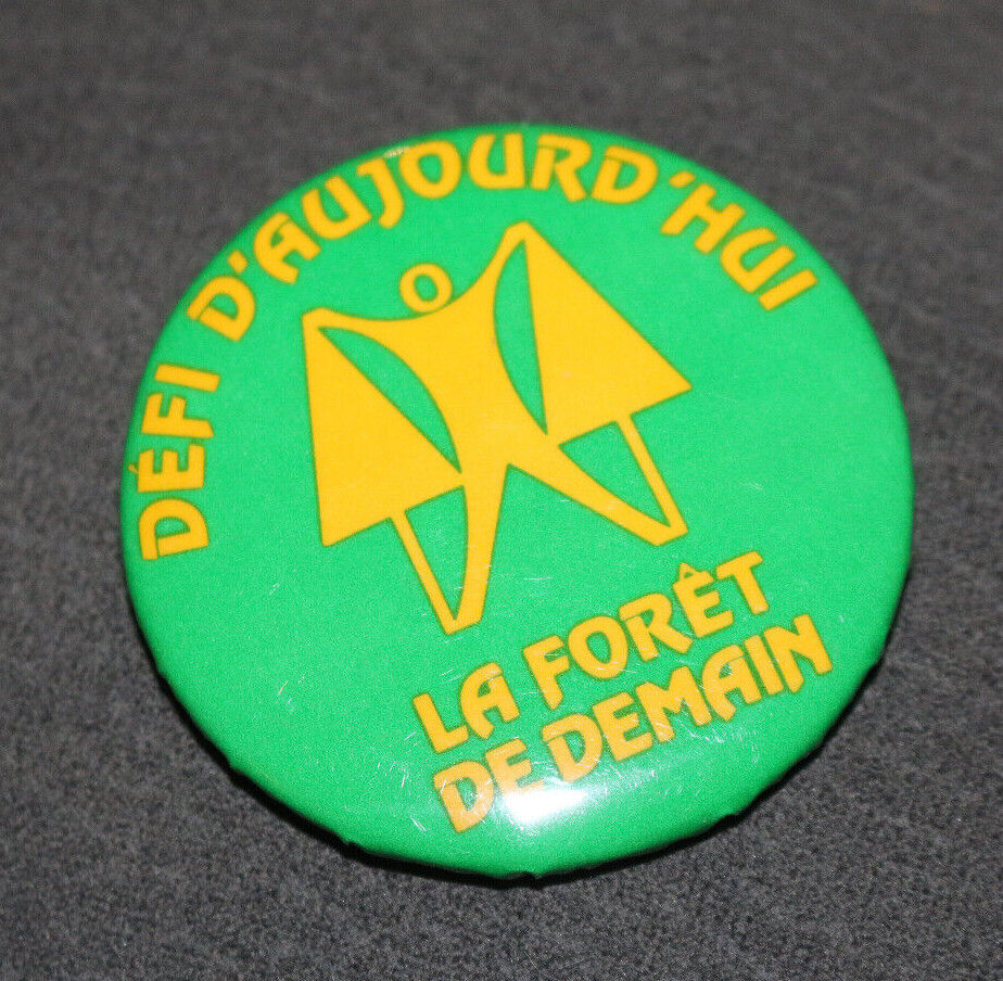 Défi D'Aujourd'Hui La Forêt Demain Vert Québec Canada Buttons Pin Back Macaron