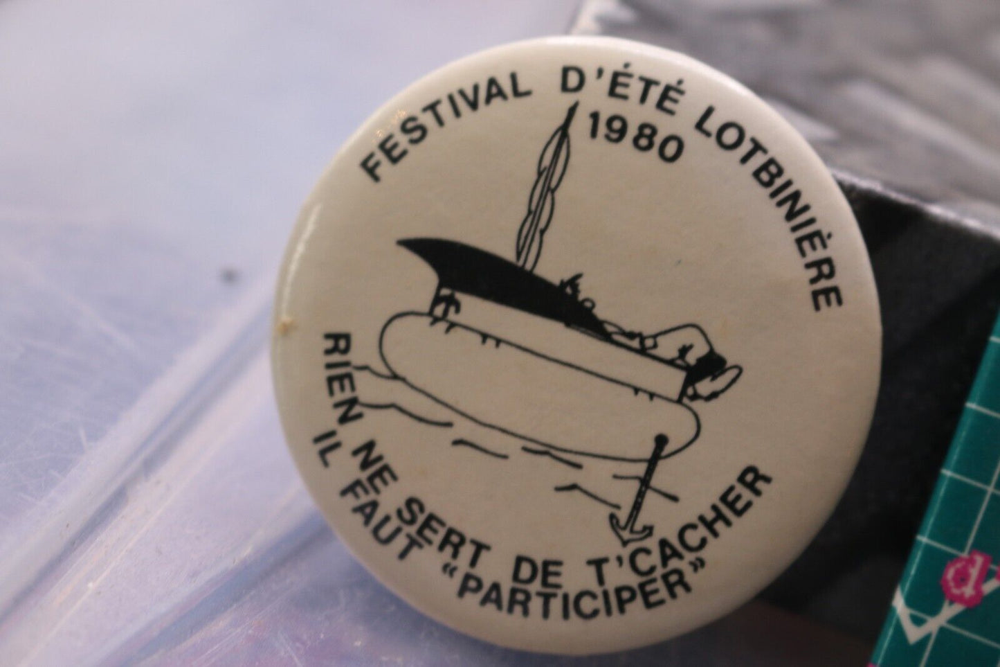 Vintage Macaron Pinback Québec Festival D'Été 1980 Rien Ne Sert De T'Cacher