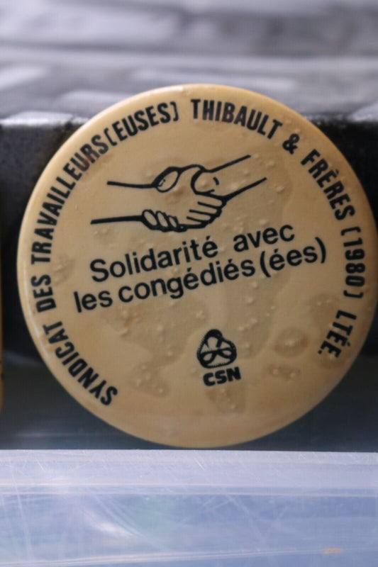 Vintage Macaron Pinback Québec Syndicat Travailleuses Solidarité Congédies Csn