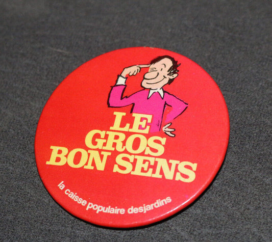 Le Gros Bon Sens Caisse Populaire Desjardins Québec Buttons Pin Back Macaron