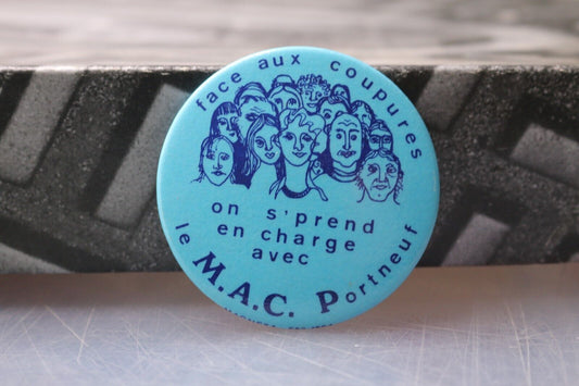 Vintage Macaron Pinback Québec Buttom Face Aux Coupures Jobs M.A.C. Portneuf