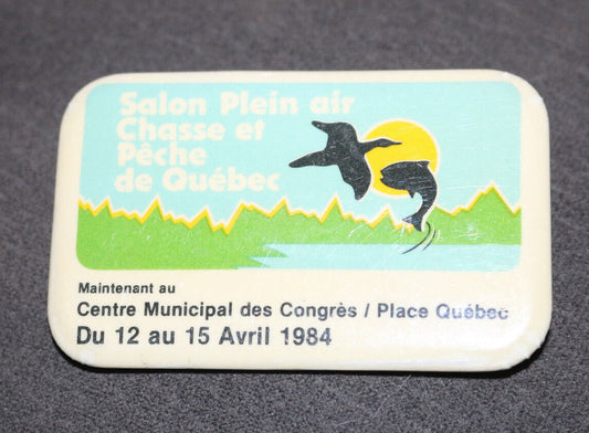 Salon Plein Air Chasse Et Pêche Québec Buttons Pin Back Macaron Vintage Canada