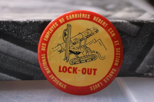 Vintage Macaron Pinback Québec Buttom Lock-Out Syndicat National Employés Carriè