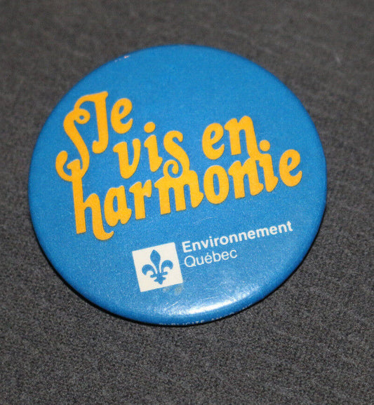 Je Vis En Harmonie Environnement Québec Buttons Pin Back Macaron