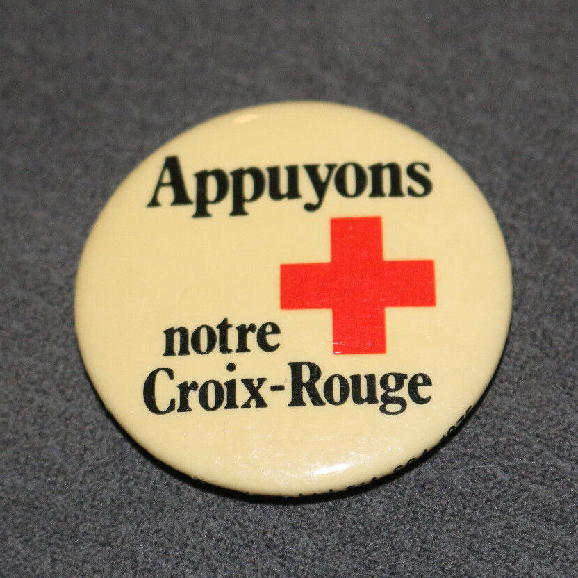 Appuyons Notre Croix-Rouge Québec Buttons Pin Back Macaron Vintage