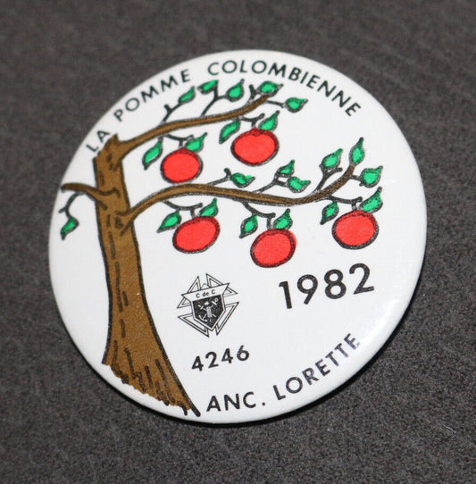 La Pomme Colombienne 1982 Anc.Lorette Québec Canada Buttons Pin Back Macaron