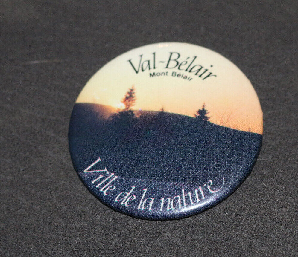 Val-Bélair Mont Bélair Ville De La Nature Québec Canada Buttons Pin Back Macaron