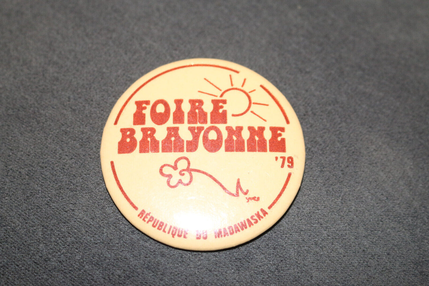 Foire Bayonne 1979 République De Madawaska Pinback Macaron Vintage Canada