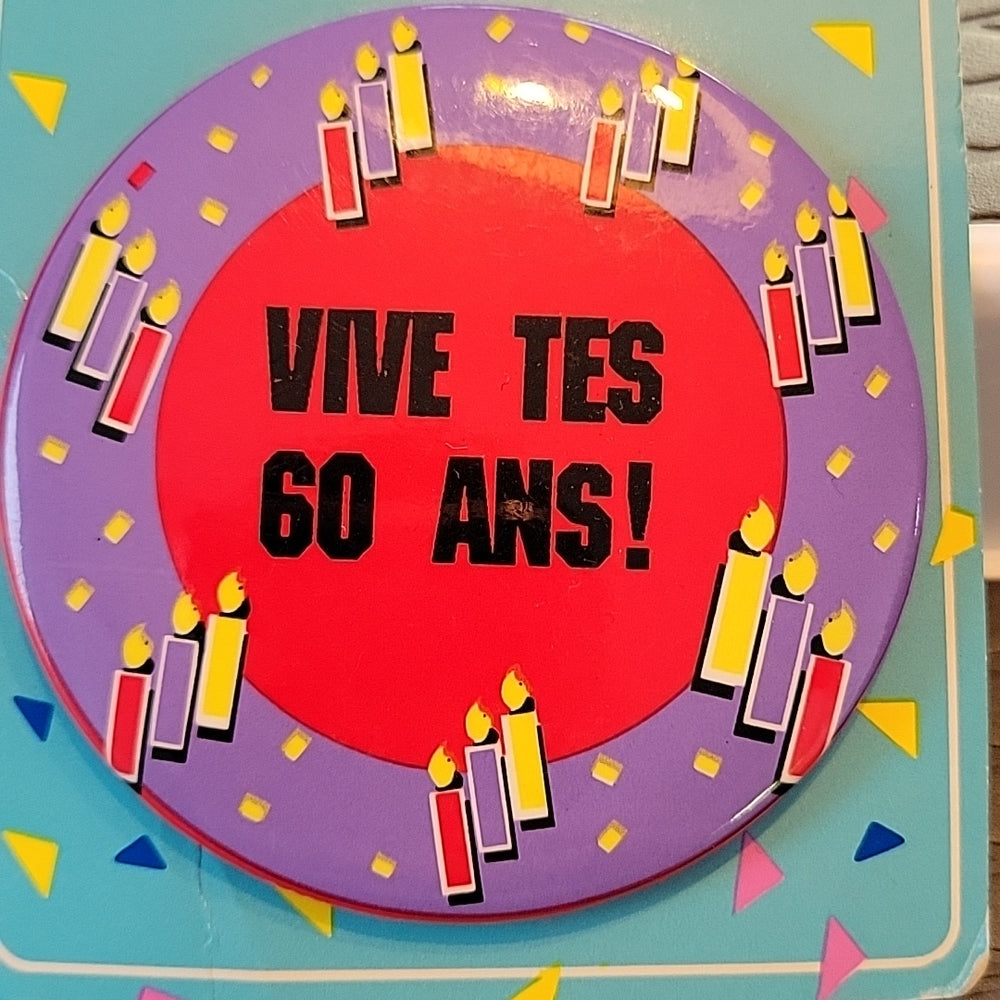 Contenova Greeting Battons Macarons Vive Tes 60 Ans! Party Surprise Pinback Vtg